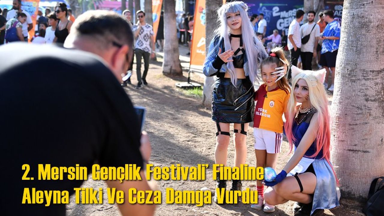 2. Mersin Gençlik Festivali’ Finaline Aleyna Tilki Ve Ceza Damga Vurdu