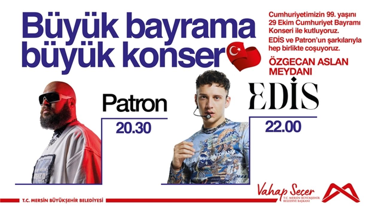 Mersin'de Patron ve Edis Konser Verecek. Konser ne zaman?