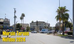 Mersin Tarsus Nüfusu 2024