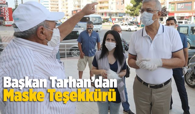 Başkan Tarhan’dan Maske Teşekkürü 