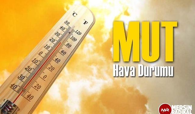 Mut Hava Durumu (31 Temmuz - 4 Ağustos) Haftalık